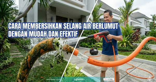Cara Membersihkan Selang Air Berlumut dengan Mudah dan Efektif